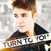 Justin Bieber - Turn To You (Mother's Day Dedication)