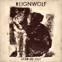 Reignwolf - Wanna Don't Wanna