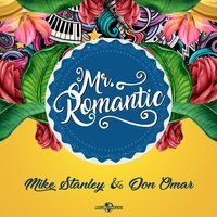Don Omar feat. Mike Stanley - Mr. Romantic (Single)