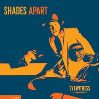 Shades Apart - Stranger By The Day