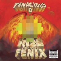 Tenacious D - To Be The Best