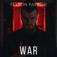 Peyton Parrish - War