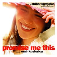 Stribor Kusturica feat. The Poisoners - Jagodince Begince (Bof Promise Me This)