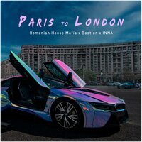 INNA feat, Bastien & Romanian House Mafia - Paris to London