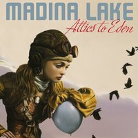 Madina Lake - Let's Get Outta Here