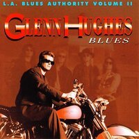 Glenn Hughes - Here Come the Rebel