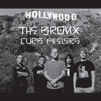 The Bronx - Curb Feelers