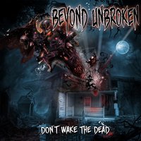 Beyond Unbroken - Overdose