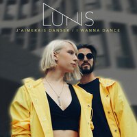 Lunis - I Wanna Dance