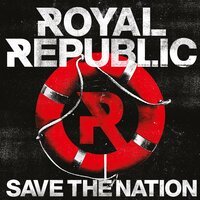 Royal Republic - Everybody Wants To Be An Astronaut