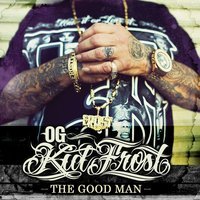 OG Kid Frost feat. Kryptonite & Oso Vicious - Like a Boss