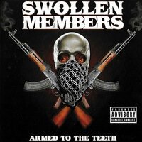Swollen Members - Meltdown