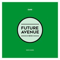 Dare - White Clouds
