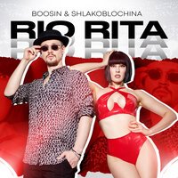 BOOSIN & SHLAKOBLOCHINA - Rio Rita