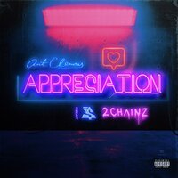 Ant Clemons feat. 2 Chainz & Ty Dolla Sign - Appreciation