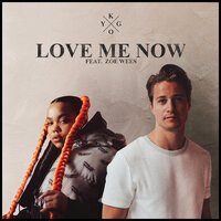 Kygo & Zoe Wees - Love Me Now