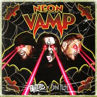 Twiztid & Dani Filth - Neon Vamp