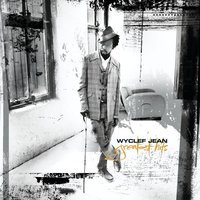 Wyclef Jean feat. John Forté & Pras - We Trying to Stay Alive