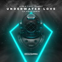 Alok feat. Timmy Trumpet & La Vision - Underwater Love