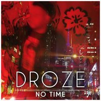 Marcos Carnaval feat. Paulo Jeveaux & Droze - No Time