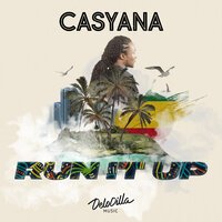 Casyana - Run It Up