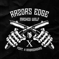 Masked Wolf feat. X Ambassadors - Razor's Edge