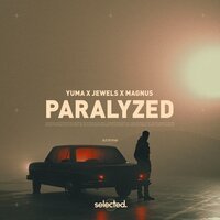 Yuma feat. Jewels & Magnus - Paralyzed