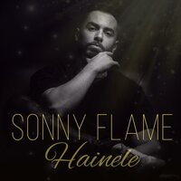Sonny Flame - Hainele