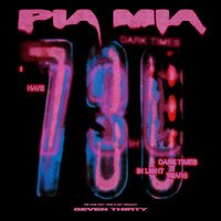 Pia Mia - 730