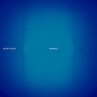 Shallou - Heartaches
