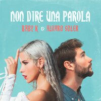 Baby K & Alvaro Soler - Non dire una parola