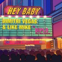 Dimitri Vegas & Like Mike feat. Diplo & Kid Ink & Deb's Daughter - Hey Baby (Rap Version)