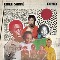 Emeli Sande - Family