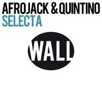 Afrojack & Quintino - Selecta (Beatwalker Remix)