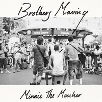 Brothers Moving - Minnie The Moocher