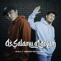 Kally Oscar feat. Miko - Assalamu Alaikum