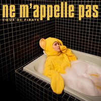 Cœur De Pirate - Ne m'appelle pas