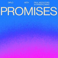 Diplo feat. Paul Woolford & Kareen Lomax - Promises