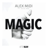 Alex Midi feat. Elle Vee - Magic
