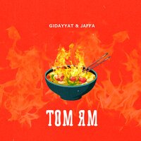 Gidayyat & JAFFA - Том Ям