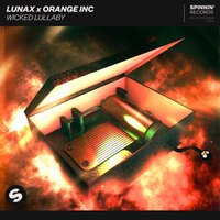 Lunax feat. Orange INC - Wicked Lullaby