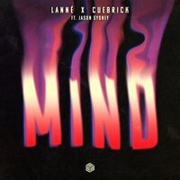 Lanne & Cuebrick feat. Jason Sydney - Mind