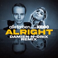 Alle Farben feat. Kiddo - Alright (Damien N-drix Remix)
