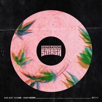 Van Heden - Bad Boy Sound