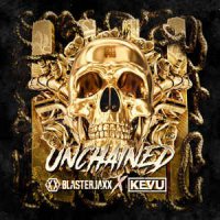 BlasterJaxx & KEVU - Unchained