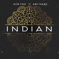 Avr Yng & Aby Maby - Indian