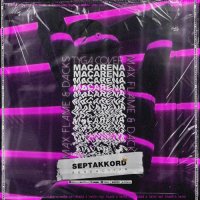 Max Flame & Dacks - Macarena (Tyga Cover)