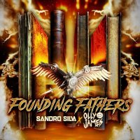 Sandro Silva feat. Olly James - Founding Fathers