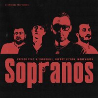 Fresco feat. LILDRUGHILL & BicBoy Le'ron & Moneykush - Sopranos