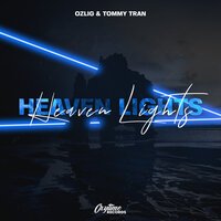 Ozlig feat. Tommy Tran - Heaven Lights